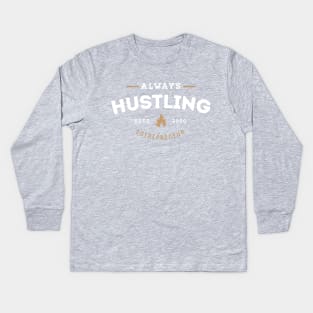 Always Hustling Kids Long Sleeve T-Shirt